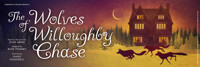 THE WOLVES OF WILLOUGHBY CHASE