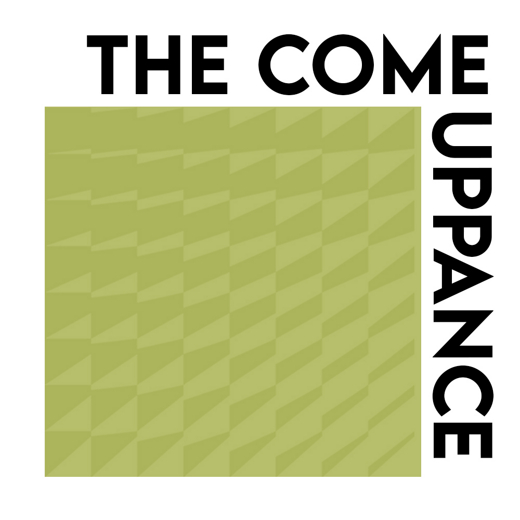 The Comeuppance show poster