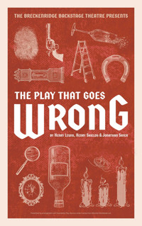 The Play That Goes Wrong in Denver
