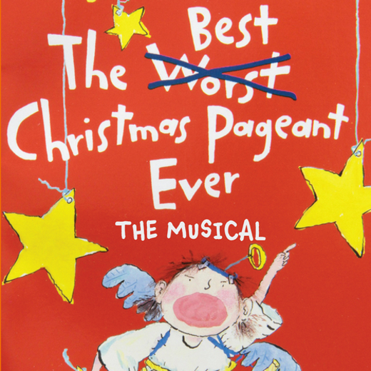 The Best Christmas Pageant Ever: The Musical show poster