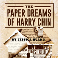 'The Paper Dreams of Harry Chin' by Jessica Huang in San Francisco