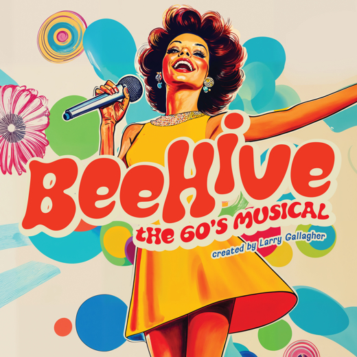 Beehive: The 60’s Musical in South Carolina