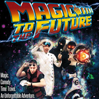 The Great & Powerful Tim: Magic To The Future
