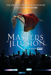 Masters of Illusion: Believe the Impossible