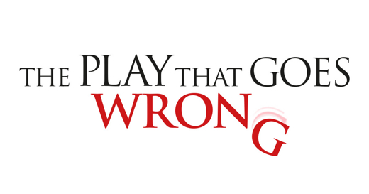 The Play That Goes Wrong in 