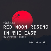 Red Moon Rising in the East by Dwayne Yancey