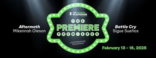 The Premiere Premieres presented by The Premiere Playhouse show poster