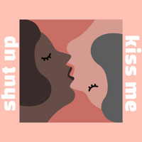 Shut Up Kiss Me show poster