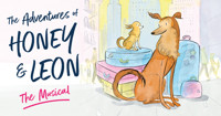 The Adventures of Honey & Leon: The Musical show poster