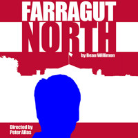 Farragut North show poster
