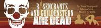 Rosencrantz and Guildenstern Are Dead show poster