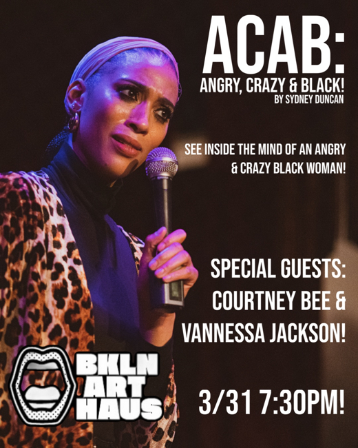 ACAB: Angry, Crazy & Black! in Off-Off-Broadway