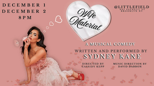 WIFE MATERIAL: A Musical Comedy