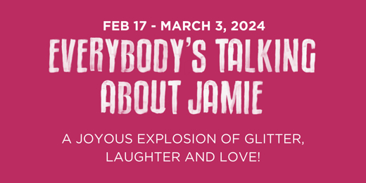 EVERYBODY'S TALKING ABOUT JAMIE & More Lead Atlanta's Spring 2024 Top Theatre Shows Image
