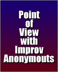 Point of View with Improv Anonymous show poster
