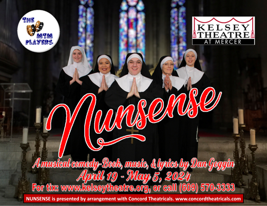 NUNSENSE - a Musical Comedy - Book, Music & Lyrics by: Dan Goggin