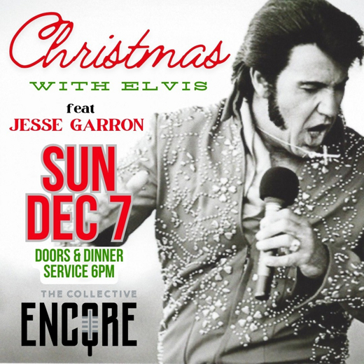 Jesse Garron - Christmas with Elvis December 7th at the Collective Encore