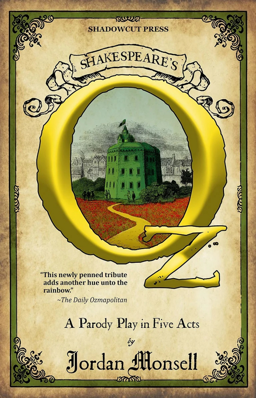 Shakespeare's Oz: A Parody Play in Five Acts in Tampa