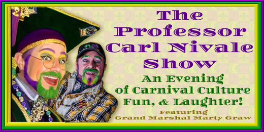 The Professor Carl Nivale Show featuring Grand Marshal Marty Graw