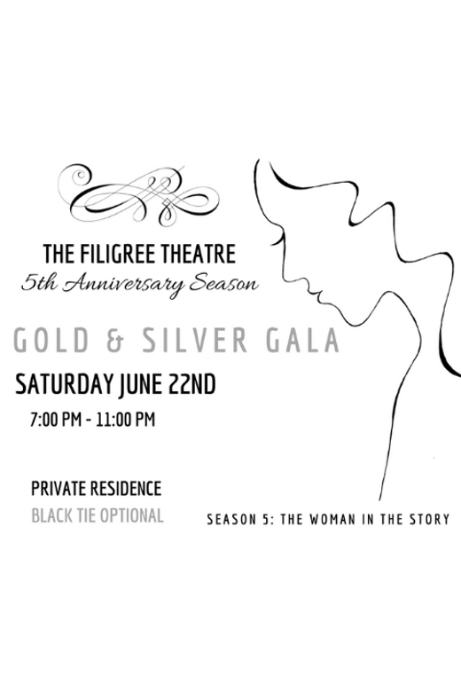 The Filigree Theatre’s 5th Anniversary Gold & Silver Gala