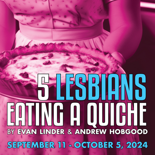 5 Lesbians Eating a Quiche by Evan Linder and Andrew Hobgood  in Central Virginia