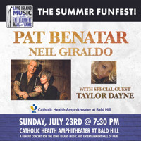 Pat Benatar & Neil Geraldo with Taylor Dayne to Perform at Farmingville Amphitheater show poster