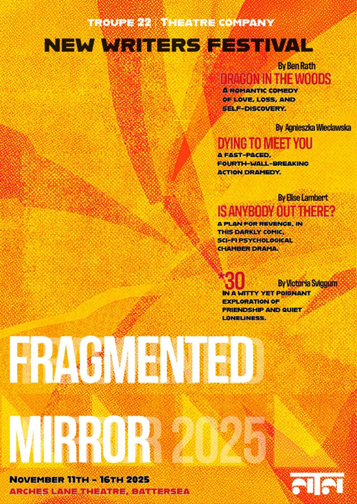 Fragmented Mirror 2025: Troupe 22 New Writers’ Festival