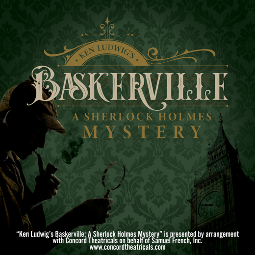 Ken Ludwig's Baskerville: A Sherlock Holmes Mystery show poster