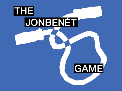 The JonBenét GAme