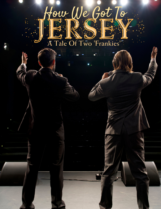 How We Got To Jersey: A Tale of Two Frankies show poster