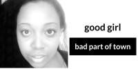 good girl/bad part of town