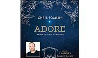 Chris Tomlin Adore Christmas Tour