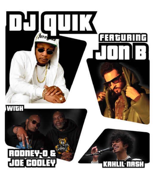 DJ Quik Featuring Jon B. | Rodney-O & Joe Cooley | Kahlil Nash in San Diego