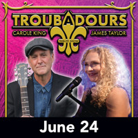 TROUBADOURS: A CAROLE KING & JAMES TAYLOR TRIBUTE in New Jersey