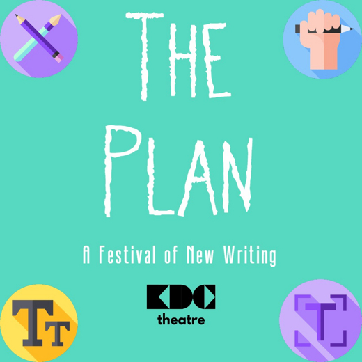 The Plan, A Festival Of New Writing show poster