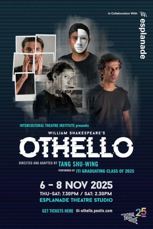 ITI Presents: Shakespeare's 'Othello' Directed and Adapted by Tang Shu-wing (HK)