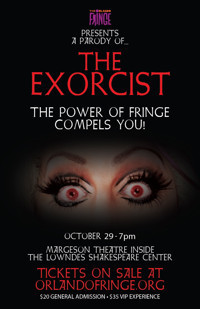 The Exorcist: The Power of Fringe Compels You! show poster