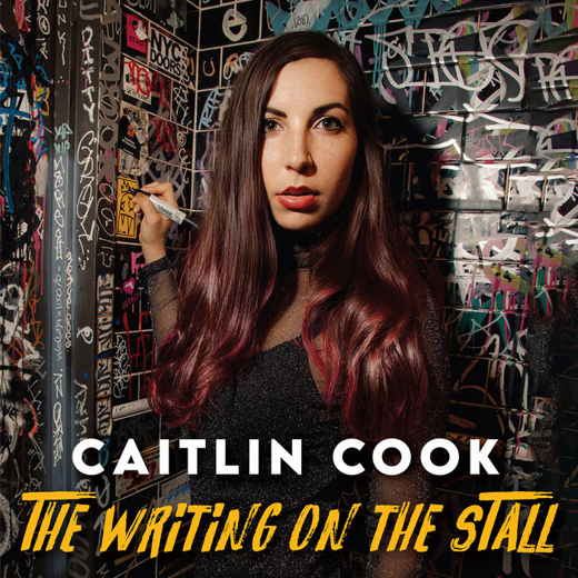 Caitlin Cook - The Writing On The Stall: A One Woman Bathroom Graffiti Musical show poster
