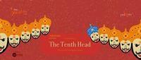 Adishakti Presents Vinay Kumar's The Tenth Head show poster