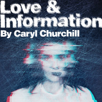 Love & Information show poster