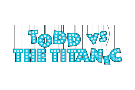Todd vs. The Titanic show poster