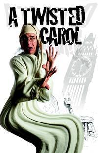 A Twisted Carol show poster
