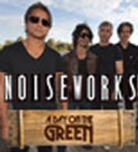 A Day On The Green - Noiseworks show poster
