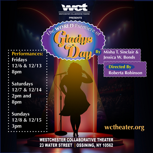 Westchester Collaborative Theater (WCT) Debuts the First Full Production of Gladys Day in Rockland / Westchester