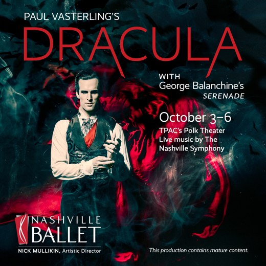 Nashville Ballet: Paul Vasterling’s Dracula with George Balanchine's Serenade show poster