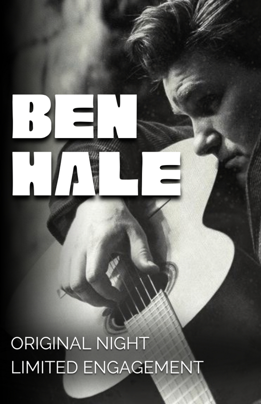 Ben Hale - Original Night Limited Engagement