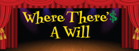 Where There'$ A Will show poster