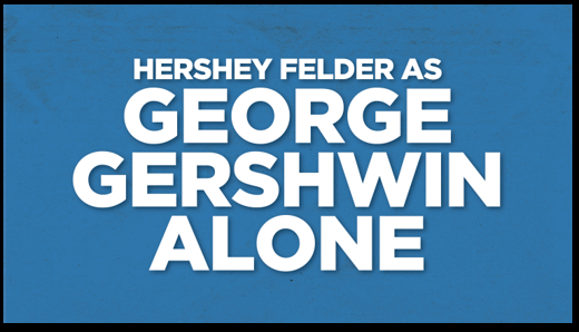 Hershey Felder as George Gershwin Alone