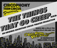 Circophony Teen Circus Presents The Things That Go Creep...