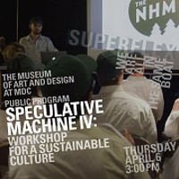 Speculative Machine IV: Workshop for A Sustainable Culture show poster